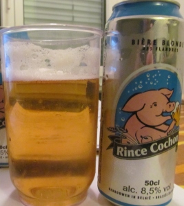 Rince Cochon, The “Rinsed Pig"
