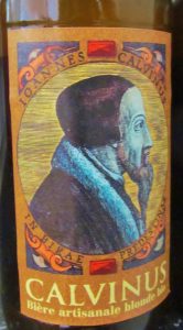 Les Frères Papinot, Calvinus Blanche Beer, whitbier, Calvinus Blonde Beer, John Calvin, Geneva